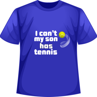Royal Blue I cant my son has tennis Tshirt